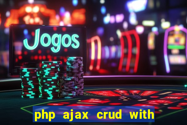 php ajax crud with datatables and bootstrap modals